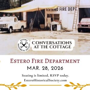 Conversations at the Cottage: Estero Fire Department